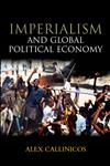 Imperialism and Global Political Economy,074564046X,9780745640464