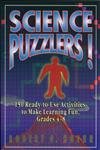 Science Puzzlers!: 150 Ready-to-Use Activities to Make Learning Fun, Grades 4-8,0787966606,9780787966607