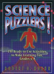 Science Puzzlers!: 150 Ready-to-Use Activities to Make Learning Fun, Grades 4-8,0787966606,9780787966607