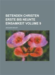 Betenden Christen erste bis neunte Einsamkeit Volume 9,1236771982,9781236771988