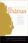 Practicing the Jhānas Traditional Concentration Meditation as Presented by the Venerable Pa Auk Sayadaw,159030733X,9781590307335