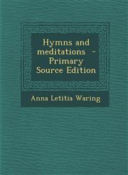 Hymns and Meditations - Primary Source Edition,1287894593,9781287894599