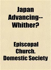 Japan Advancing--Whither?,1152980300,9781152980303