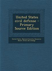 United States Civil Defense - Primary Source Edition,1294456709,9781294456704