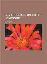 Ben Froggatt,1153566168,9781153566162