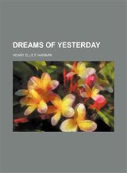Dreams of Yesterday,1151347175,9781151347176