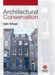 Architectural Conservation Principles and Practice,0632040254,9780632040254