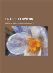 Prairie Flowers,1153768194,9781153768191
