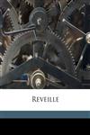 Reveille Volume 1909,1175341290,9781175341297
