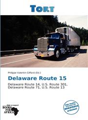 Delaware Route 15,613880810X,9786138808107
