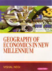 Geography of Economics in New Millennium 1st Edition,8178849534,9788178849539
