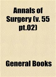 Annals of Surgery (v. 55 pt.02),1153074885,9781153074889