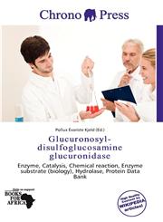 Glucuronosyl-disulfoglucosamine glucuronidase,6200070326,9786200070326
