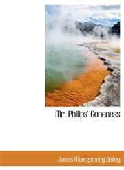 Mr. Philips' Goneness,1116143828,9781116143829