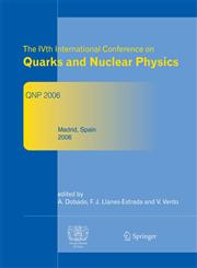 The IVth International Conference on Quarks and Nuclear Physics QNP 2006 1st Edition,3540725156,9783540725152