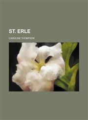 St. Erle,1150231033,9781150231032