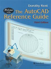 The AutoCAD® Reference Guide Release 13 3rd Edition,038794723X,9780387947235