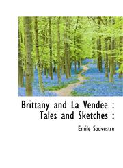 Brittany and La Vend E Tales and Sketches:,1116771578,9781116771572