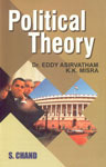 Political Theory [For B.A. (Pass and Honours) Students of all Indian Universities and Competitive Aspirants for IAS, PCS and Other Examinations],8121903467,9788121903462