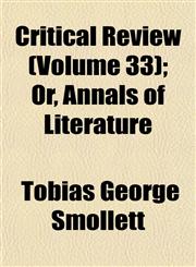 Critical Review (Volume 33); Or, Annals of Literature,1152508601,9781152508606
