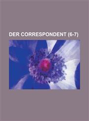 Der Correspondent (6-7),1234611120,9781234611125