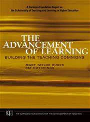 The Advancement of Learning Building the Teaching Commons 1st Edition,078798115X,9780787981150