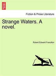 Strange Waters. A novel.,1240893124,9781240893126