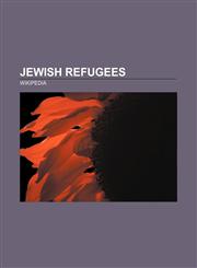 Jewish refugees Albert Einstein, Franco Modigliani, Max Born, Stefan Zweig, Billy Wilder, Abba Mari,1157693636,9781157693635
