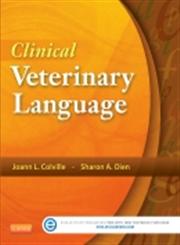 Clinical Veterinary Language 1st Edition,0323096026,9780323096027