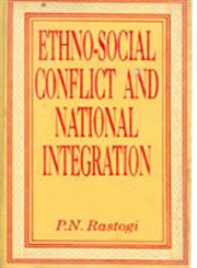 Ethno-Social Conflict and National Integration 1st Edition,8121204437,9788121204439