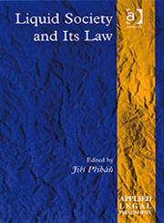 Liquid Society and its Law,0754670724,9780754670728