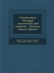 Coordination through committees and markets - Primary Source Edition,1295227444,9781295227440
