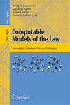 Computable Models of the Law Languages, Dialogues, Games, Ontologies,3540855688,9783540855682