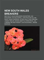 New South Wales Breakers New South Wales Breakers cricketers, Lisa Sthalekar, Alex Blackwell, Leah Poulton, Ellyse Perry, Sarah Andrews,1158188609,9781158188604
