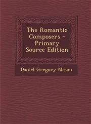 Romantic Composers,1287549500,9781287549505