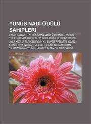 Yunus Nadi Ödülü sahipleri Fakir Baykurt, Attilâ İlhan, Zülfü Livaneli, Tahsin Yücel, Kemal Özer, Ali Püsküllüoğlu, Cihat Burak, Ayla Kutlu,1232948586,9781232948582