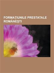 Forma Iunile Prestatale Romane Ti Cneji AI Maramure Ului, Basarab I, Voievodatul Maramure Ului, Formarea Statelor Medievale Romane Ti, Drago Al Moldo,123073113X,9781230731131