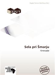 Sela pri Šmarju,6138521420,9786138521426
