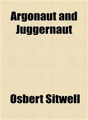 Argonaut and Juggernaut,1154615812,9781154615814