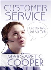 Customer Service Let Us Talk, Let Us Talk,1608362388,9781608362387