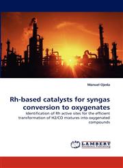 Rh-based catalysts for syngas conversion to oxygenates,3843358370,9783843358378