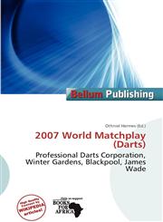 2007 World Matchplay (Darts),6201919619,9786201919617