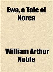 Ewa, a Tale of Korea,1152209787,9781152209787