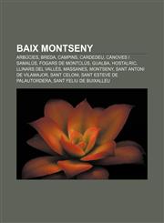 Baix Montseny Arbúcies, Breda, Campins, Cardedeu, Cànoves i Samalús, Fogars de Montclús, Gualba, Hostalric, Llinars del Vallès, Massanes,1232744131,9781232744139