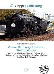 Alton Railway Station, Staffordshire,6136691868,9786136691862