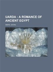 Uarda; A Romance of Ancient Egypt,1153729830,9781153729833