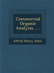 Commercial Organic Analysis......,1286944171,9781286944172
