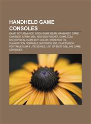 Handheld game consoles Game Boy Advance, Sega Game Gear, Handheld game console, Atari Lynx, Neo Geo Pocket, Game.com, Microvision,1157657389,9781157657385