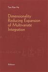 Dimensionality Reducing Expansion of Multivariate Integration,081764170X,9780817641702