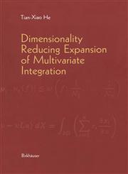 Dimensionality Reducing Expansion of Multivariate Integration,081764170X,9780817641702